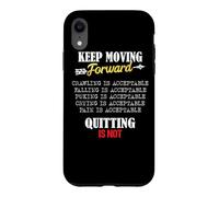Custodia per iPhone XR Keep Moving Forward And Don't Quit Quitting