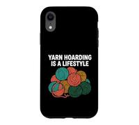 Custodia per iPhone XR Knitter Crochet Yarn Hoarding Is A Lifestyle