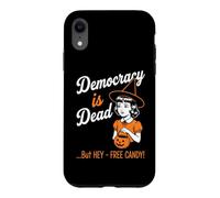 Custodia per iPhone XR La democrazia è morta (Ma Hey, caramelle gratis) Divertimento Donne Halloween