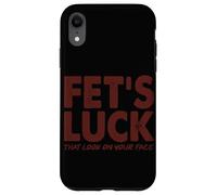 Custodia per iPhone XR La fortuna di Fet che ti guarda in faccia