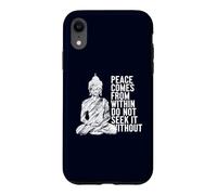 Custodia per iPhone XR La pace viene da dentro non cercare senza Buddha citazione