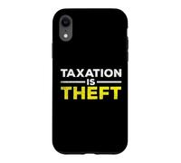 Custodia per iPhone XR La tassazione è un furto sarcastico dicendo ironico Meme Stagione fiscale