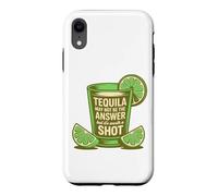 Custodia per iPhone XR La tequila potrebbe non essere la risposta, ma vale la pena sparare divertente
