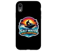 Custodia per iPhone XR L'acqua salata guarisce tutto Jetski Jet Ski Scooter PWC Quote