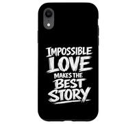 Custodia per iPhone XR L'amore impossibile fa la migliore storia Brush Lettering