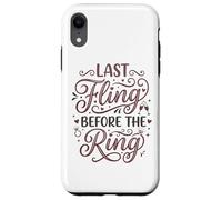 Custodia per iPhone XR Last Fling Before The Ring Bride, addio al nubilato