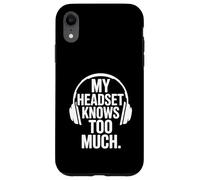 Custodia per iPhone XR Le mie cuffie conoscono troppo i giochi