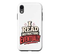 Custodia per iPhone XR Leggo le istruzioni Alla fine sarcasmo sarcastico divertente fai da te