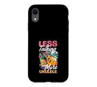 Custodia per iPhone XR Less Talking More Ukulele Divertente Lettore Musicale Hawaiano