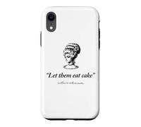 Custodia per iPhone XR Let Them Eat Cake Marie Antionette Stampa Nera