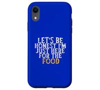 Custodia per iPhone XR Let's Be Honest I'm Just Here For The Food