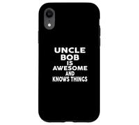 Custodia per iPhone XR Lo zio BOB è fantastico e sa cose