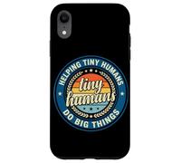 Custodia per iPhone XR Logo vintage con scritta "Helping Tiny Humans Do Big Things Teacher"