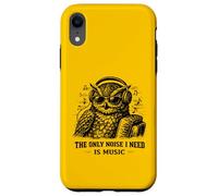 Custodia per iPhone XR L'unico rumore di cui ho bisogno è Music Owl Lover