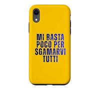 Custodia per iPhone XR Mi Basta Poco Per Sgamarvi Tutti Smascherare Bugie Ironica