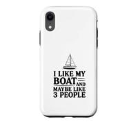 Custodia per iPhone XR Mi piace la mia barca e forse 3 persone