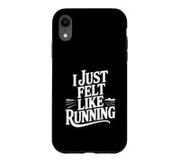 Custodia per iPhone XR Mi sentivo come correre
