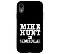 Custodia per iPhone XR Mike Hunt è uno spettacolare umorismo per adulti divertente