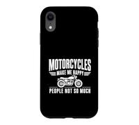Custodia per iPhone XR Motociclette "Make Me Happy People Not So Much"