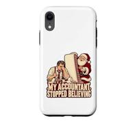 Custodia per iPhone XR My Accountant Stopped Believing Christmas Humor
