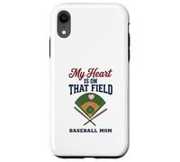 Custodia per iPhone XR My Heart Is On That Field Baseball Mom Proud Game