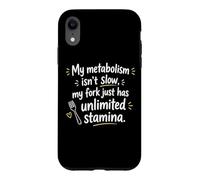 Custodia per iPhone XR My metabolism isn’t slow my fork just has unlimited stamina