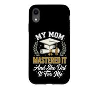 Custodia per iPhone XR My Mom Mastered It And She Did It For Me