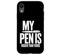 Custodia per iPhone XR My Pen Is Bigger Than Yours - Citazione divertente