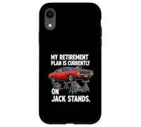 Custodia per iPhone XR My Retirement Plan Is On Jack Stands Muscle Car