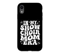 Custodia per iPhone XR Nel Mio Spettacolo Coro Mamma Era Teatro Musicale Concorso Madre