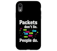 Custodia per iPhone XR Network Engineer Packets Don't Lie Cybersecurity IT