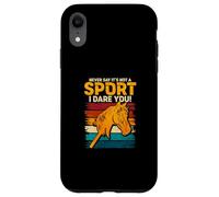 Custodia per iPhone XR Never Say It's Not A Sport I Dare You