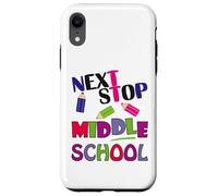 Custodia per iPhone XR Next Stop Middle School Girl Boy Funny For Kids Graduation