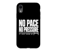 Custodia per iPhone XR No Pace No Pressure Just Show Up frase running