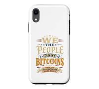 Custodia per iPhone XR Noi Il Popolo Abbiamo Bisogno Bitcoin Vintage