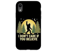 Custodia per iPhone XR Non mi importa se credi a Bigfoot Rock sulla foresta di Sasquatch