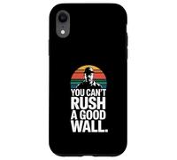 Custodia per iPhone XR Non puoi affrettare un buon muratore a muro