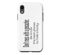 Custodia per iPhone XR Non scherzare con Geocacher Il posto migliore Nascondi il geocaching del corpo