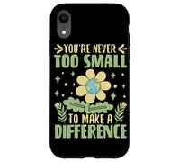 Custodia per iPhone XR Non sei mai troppo piccolo per fare la differenza