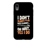 Custodia per iPhone XR Non suono sempre il clarinetto basso Oh Aspetta sì lo faccio