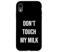 Custodia per iPhone XR Non toccare il mio latte, cibo divertente, buongustaio