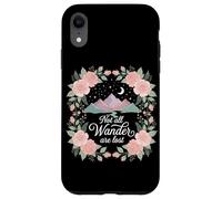 Custodia per iPhone XR Non tutti coloro che vagano sono persi Escursioni floreali Trekking all'aperto