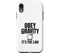 Custodia per iPhone XR Obbedisci alla gravità È la legge Divertente Scienza Nerd