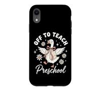 Custodia per iPhone XR Off To Teach Preschool Asilo Nido Educatore