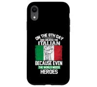 Custodia per iPhone XR On The Eighth Day God Created The Italian Pride Heroes