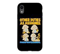 Custodia per iPhone XR Paraprofessional Other Duties As Assigned Funny School Aide