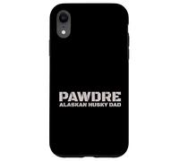 Custodia per iPhone XR PAWDRE Alaskan Husky Dad Dog Owner Apparel