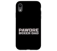 Custodia per iPhone XR PAWDRE Boxer Dad Dog Lover Apparel