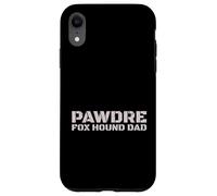 Custodia per iPhone XR PAWDRE Fox Hound Dad Dog Lover Apparel