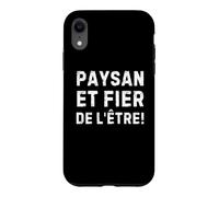 Custodia per iPhone XR Paysan et Fier de l'être pour les agriculteurs engagés